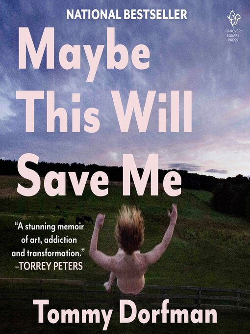 Title details for Maybe This Will Save Me by Tommy Dorfman - Available